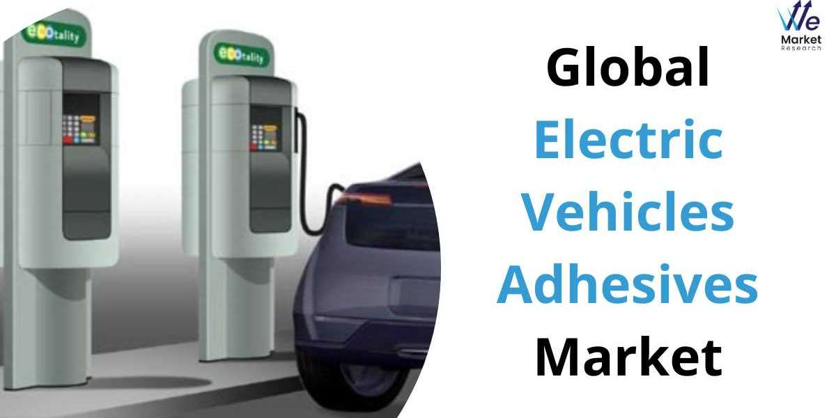 Electric Vehicles Adhesives Market 2022 Analysis Key Trends, Growth Opportunities, Challenges, Key Players, End User Dem