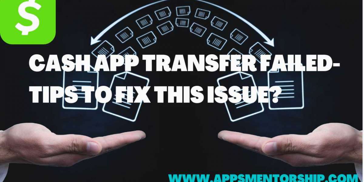 What are the Reasons Why Cash App Transfer Failed?