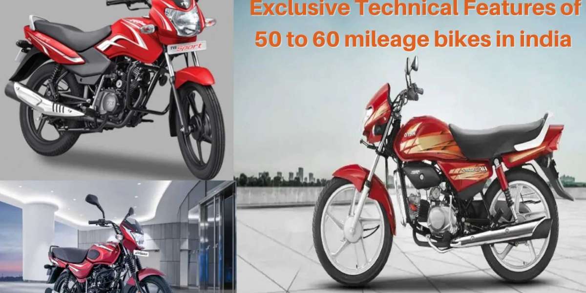 Exclusive Technical Features of 50 to 60 mileage bikes in india